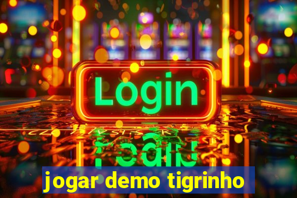 jogar demo tigrinho