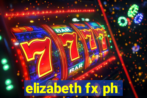 elizabeth fx ph