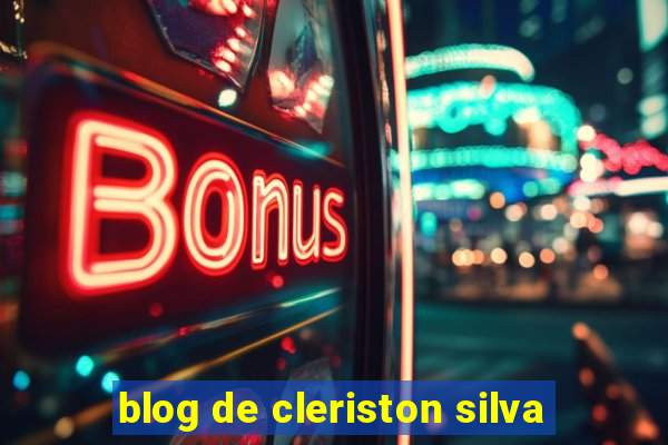 blog de cleriston silva