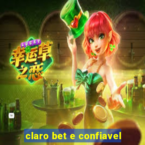 claro bet e confiavel