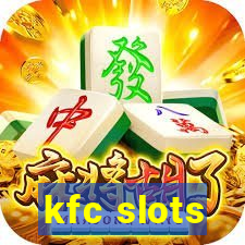 kfc slots