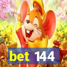 bet 144