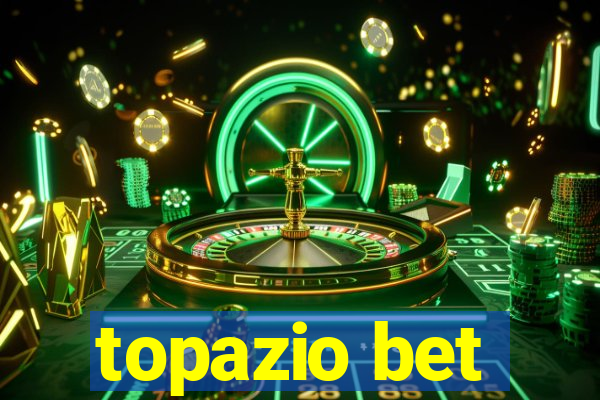 topazio bet