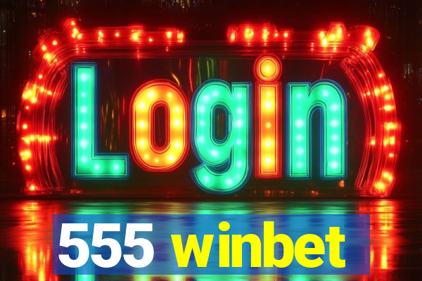 555 winbet