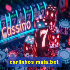 carlinhos maia.bet