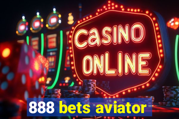 888 bets aviator