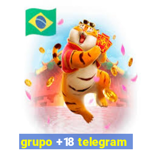 grupo +18 telegram