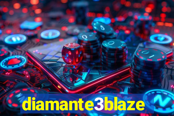 diamante3blaze