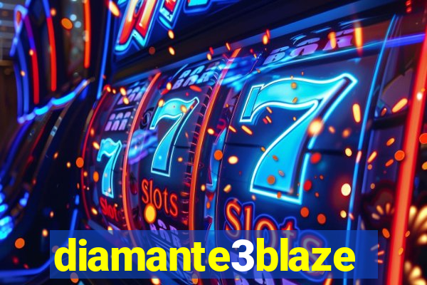 diamante3blaze