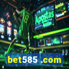 bet585 .com