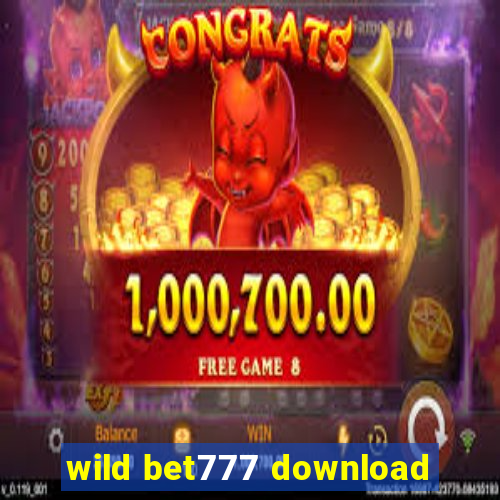 wild bet777 download