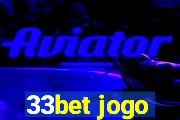 33bet jogo