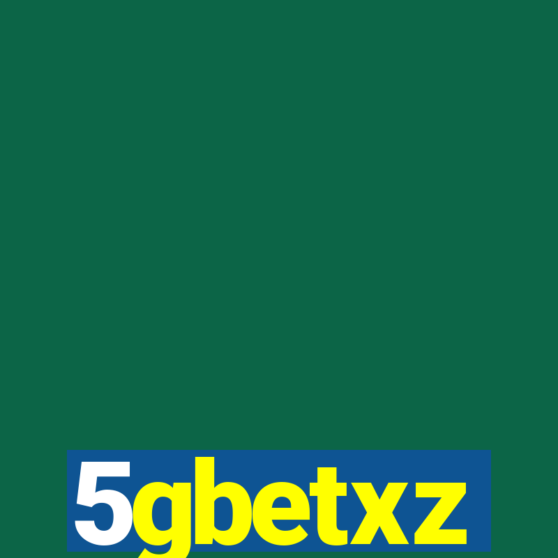 5gbetxz