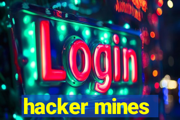 hacker mines