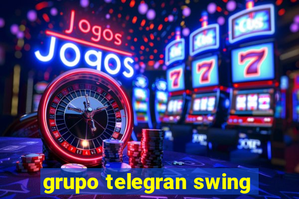 grupo telegran swing