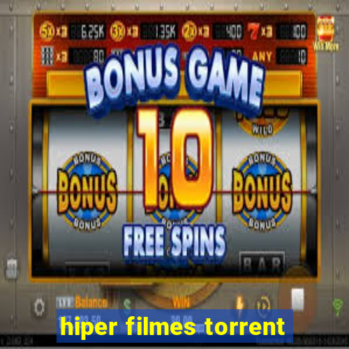 hiper filmes torrent