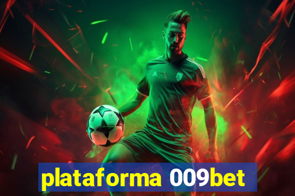 plataforma 009bet