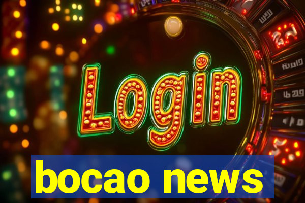 bocao news