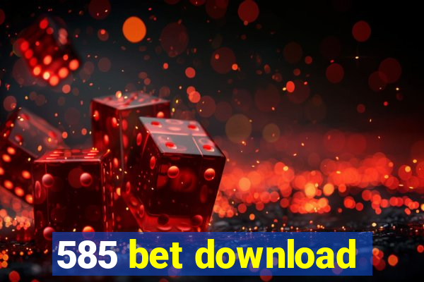 585 bet download