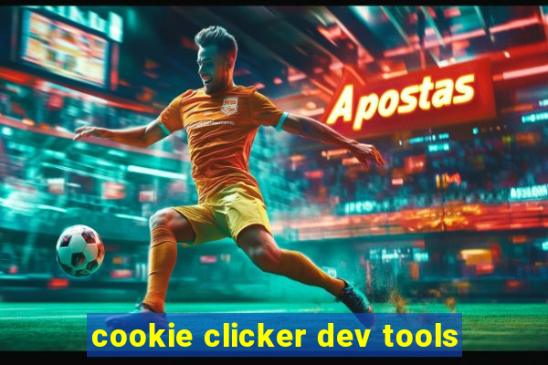 cookie clicker dev tools