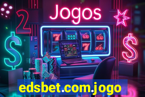 edsbet.com.jogos.app