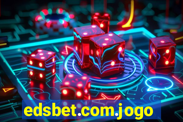 edsbet.com.jogos.app