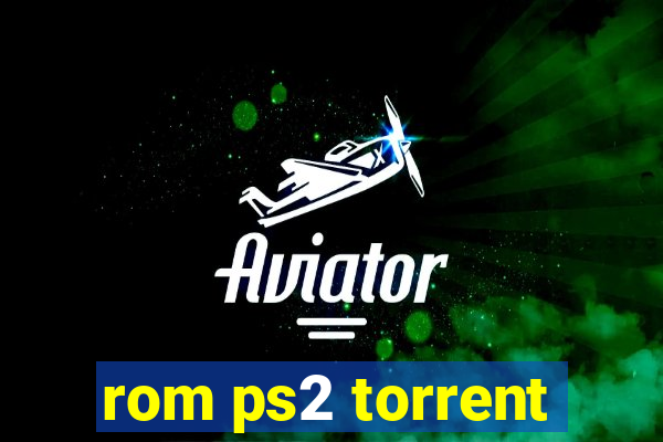 rom ps2 torrent