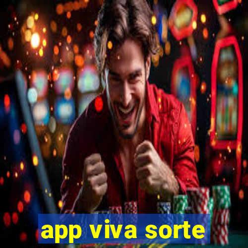 app viva sorte