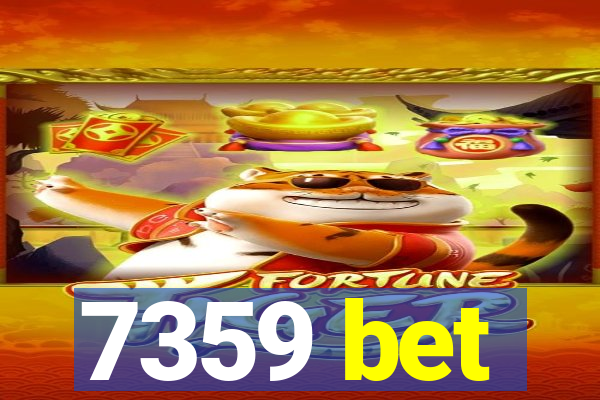 7359 bet