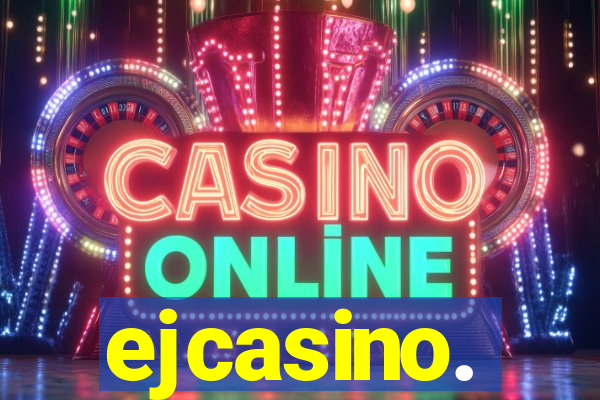 ejcasino.