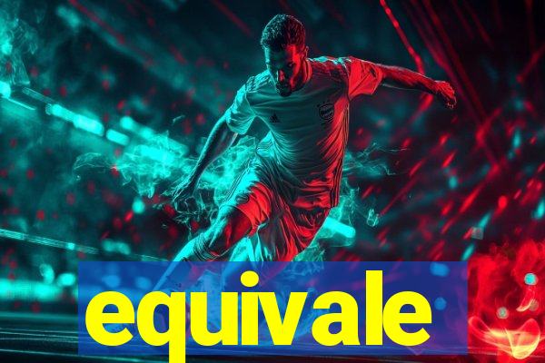 equivale