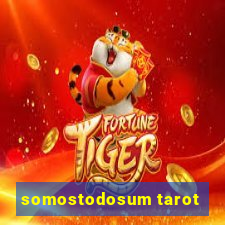 somostodosum tarot