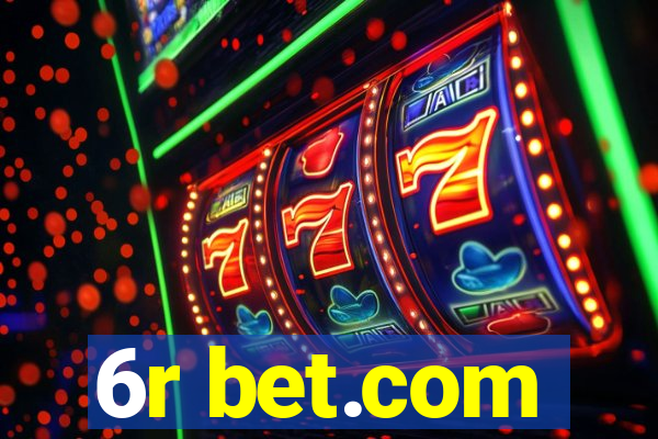 6r bet.com