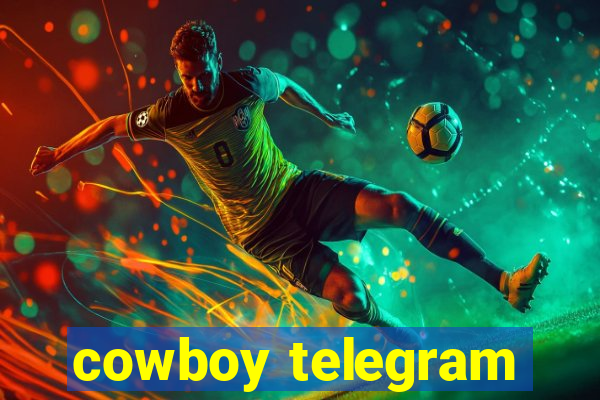 cowboy telegram