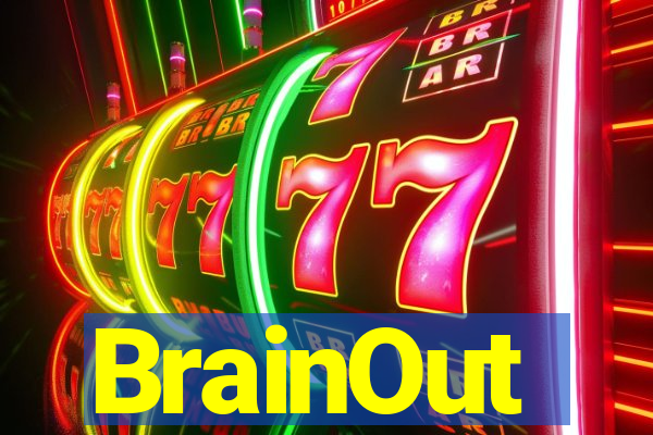 BrainOut