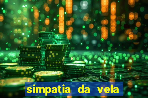 simpatia da vela para afastar rival