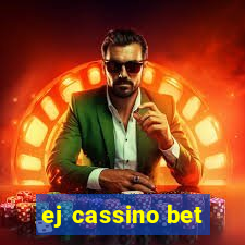 ej cassino bet