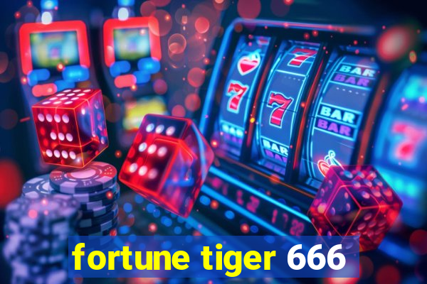 fortune tiger 666