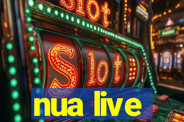 nua live