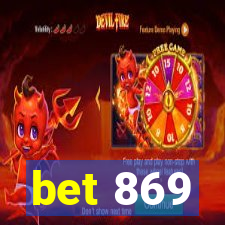 bet 869