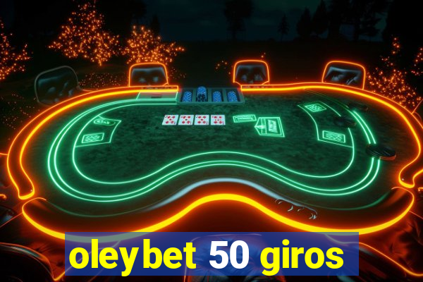 oleybet 50 giros