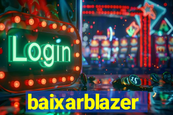 baixarblazer