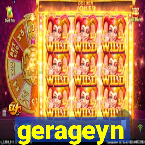 gerageyn