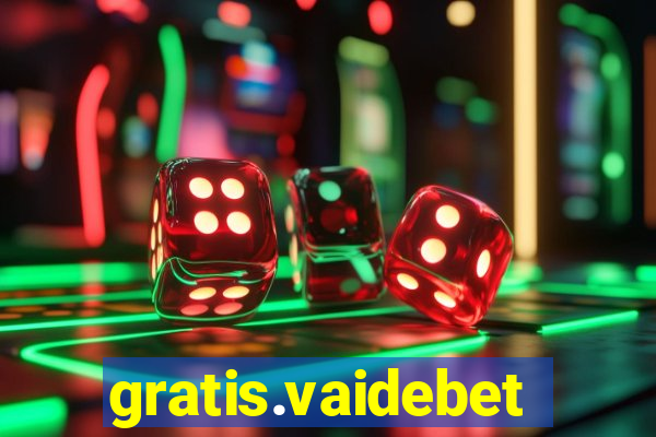 gratis.vaidebet