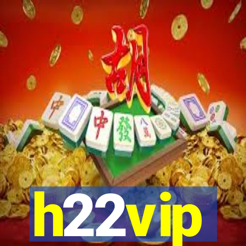 h22vip