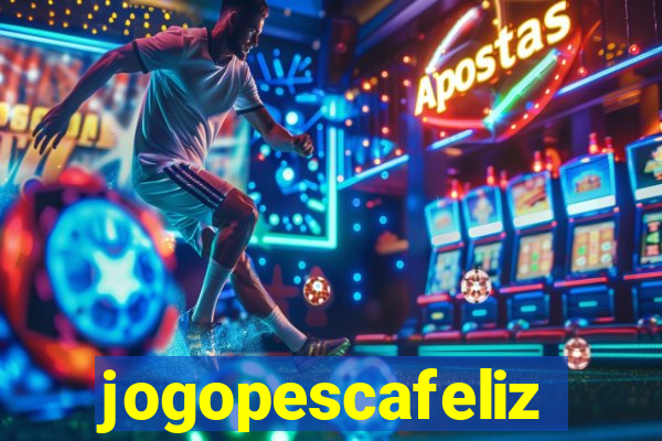 jogopescafeliz