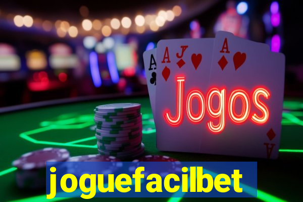 joguefacilbet