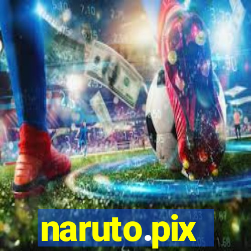 naruto.pix