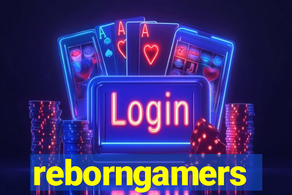 reborngamers