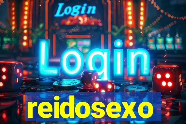 reidosexo